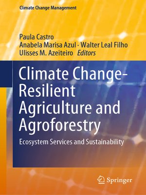 cover image of Climate Change-Resilient Agriculture and Agroforestry